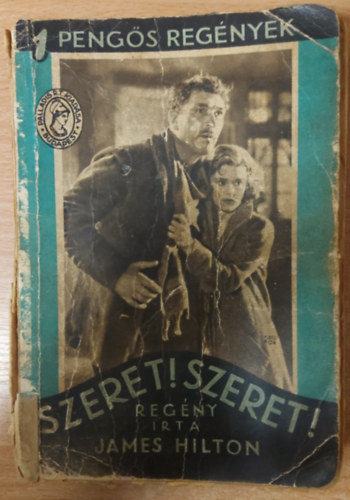 James Hilton - Szeret! Szeret! (1 pengs regnyek)