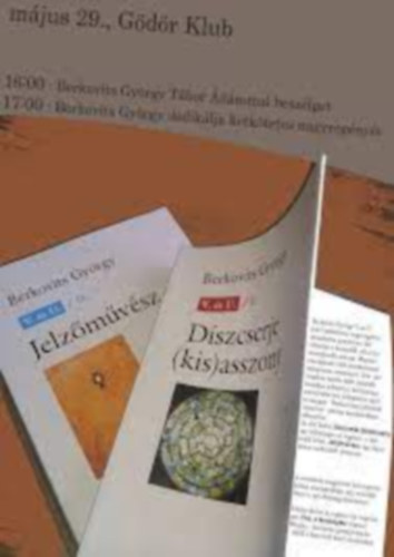 Berkovits György - V. és Ú. I-II. Díszcserje(kis)asszony/Jelzőművész