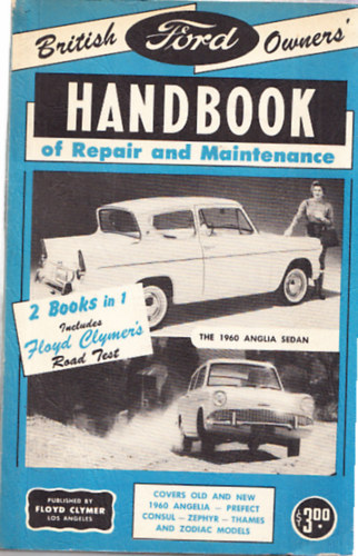 British Ford Owners' Handbook of Repair and Maintenance (2 Books in 1)