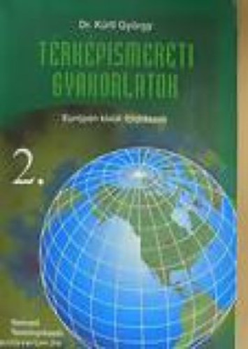 Dr. Krti Gyrgy - Trkpismereti gyakorlatok 2. - Eurpn kvli fldrszek