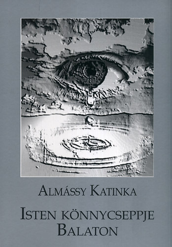Almssy Katinka - Isten knnycseppje Balaton