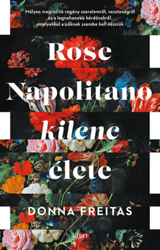 Donna Freitas - Rose Napolitano kilenc élete