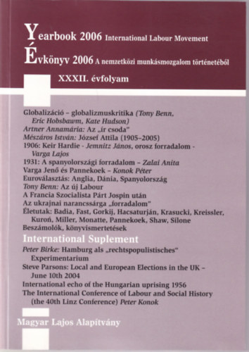 Harsányi Iván Bebesi György (szerk.) - Évkönyv 2006 A nemzetközi munkásmozgalom történetéből XXXII. évf.