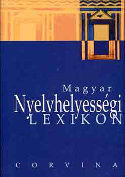 Bal�zs G�za - Magyar nyelvhelyess�gi lexikon