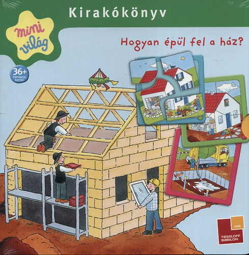 Stefanie Pfennig - Hogyan �p�l fel a h�z? - Kirak�k�nyv