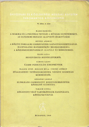 Rados Kornl  (szerk.) - ptipari s Kzlekedsi Mszaki Egyetem tudomnyos kzlemnyei VI. ktet, 4. szm