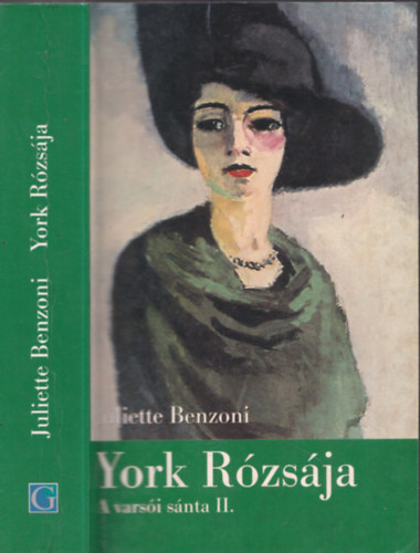 Juliette Benzoni - York r�zs�ja - A vars�i s�nta II.