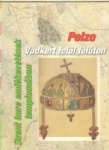 Pelzo - Szent Imre emlkezetnek templomban - Vadkert fell flton