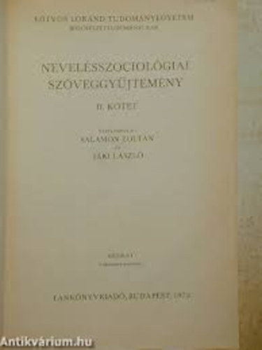 Salamon Zoltn szerk.; Jki Lszl - Nevelsszociolgiai szveggyjtemny I.
