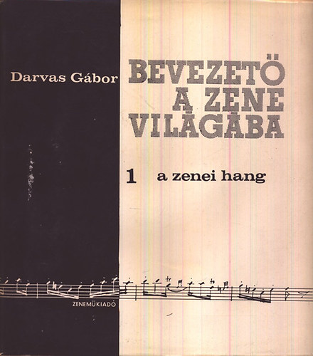 Darvas Gbor - Bevezet a zene vilgba I-IV.