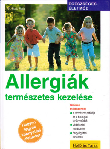 Sigrid Dr. Flade - Allergik termszetes kezelse (Egszsges letmd)