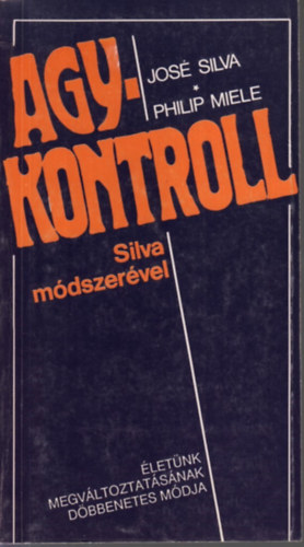 Jos, Miele, Philip Silva - Agykontroll