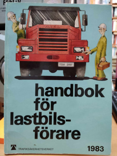 Sven-Olof Junhall - Handbok fr lastbilsfrare (Kziknyv kamionsofrk szmra)(Nssj)