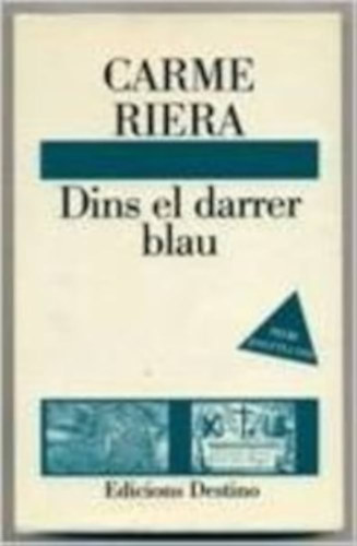 Carme Riera - Dins el darrer blau