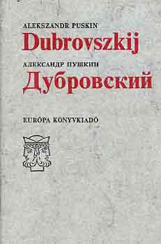 Alekszandr Puskin - Dubrovszkij (magyar-orosz nyelv�)
