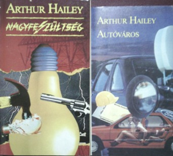 Arthur Hailey - Nagyfesz�lts�g + Aut�v�ros