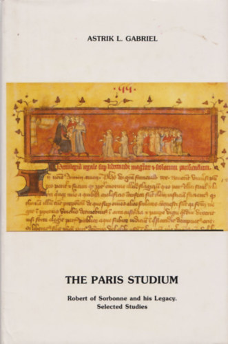 Astrik L. Gabriel - The Paris Studium (Dedikált)