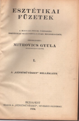Mitrovics Gyula - Eszttikai fzetek 1934. I. vf.1-9. szm  + 1935. II. vf. 1-6. szm