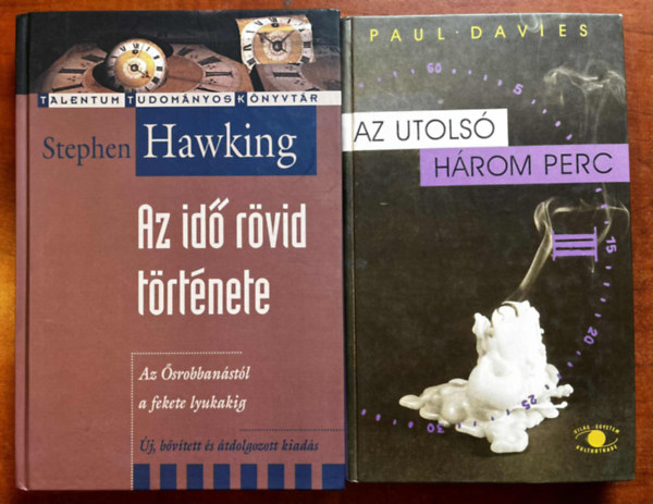 Paul Davies Stephen Hawking - 2db knyv.:Az id rvid trtnete - Az srobbanstl a fekete lyukakig+Az utols hrom perc