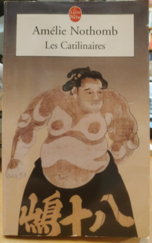 Am�lie Nothomb - Les Catilinaires