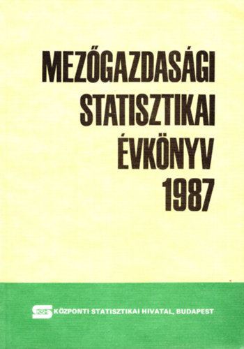 Mez�gazdas�gi statisztikai �vk�nyv 1987- K�zponti Statisztikai Hivatal