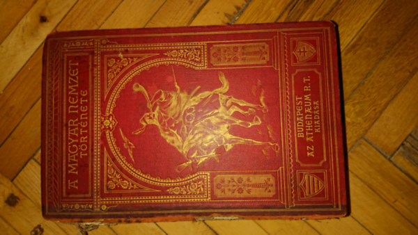 A magyar nemzet t�rt�nete IV.
