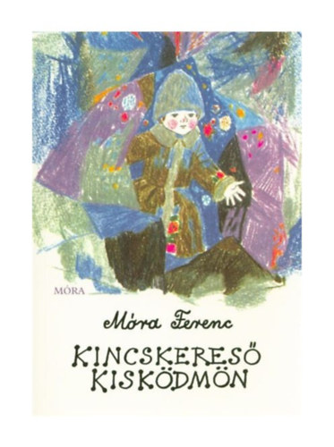 Mra Ferenc - Kincskeres kiskdmn