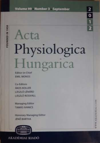 Monos Emil  (fszerk) - Acta Physiologica Hungarica Volume 99, Number 3, September 2012