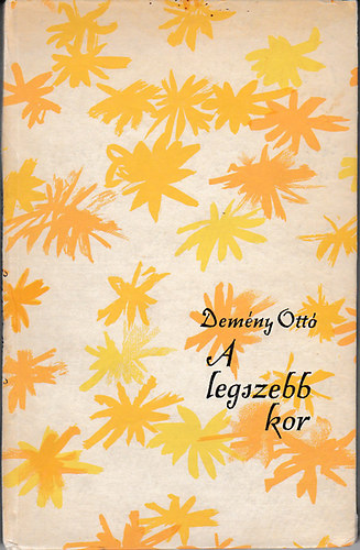 Dem�ny Ott� - A legszebb kor