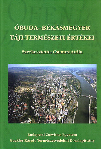 Csemez Attila szerk. - �buda-B�k�smegyer t�ji-term�szeti �rt�kei