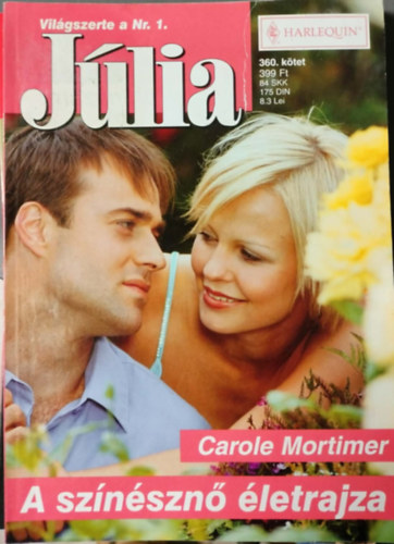 Carole Mortimer - Júlia 360. kötet - A színésznő életrajza