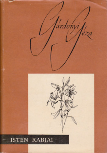 Gárdonyi Géza - Isten rabjai