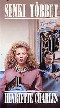 Henriette Charles - Senki t�bbet