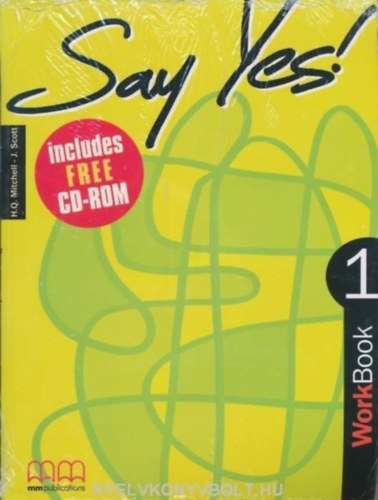 H. Q., Scott, J. Mitchell - Say Yes! to English 1 Workbook