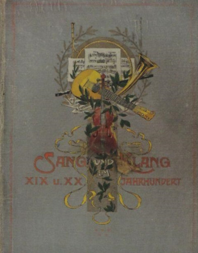 Sang und Klang im XIX. u. XX. Jahrhundert V.