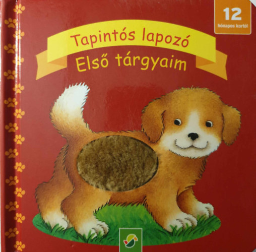 Ismeretlen Szerző - Tapintós lapozó Első tárgyaim