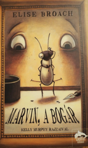 Elise Broach - Marvin, a bogr