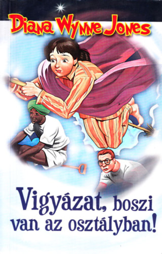 Diana Wynne Jones - Vigy�zat, boszi van az oszt�lyban!