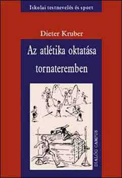 Dieter Kruber - Az atltika oktatsa tornateremben