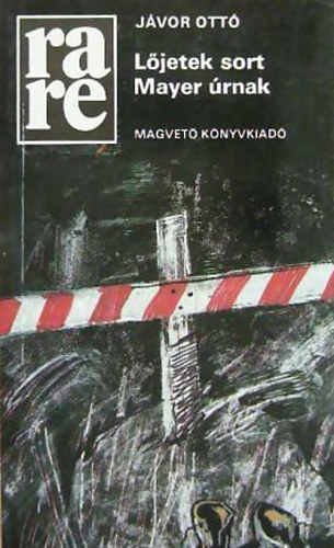 J�vor Ott� - L�jetek sort Mayer �rnak
