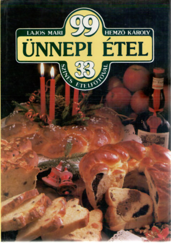 Lajos Mari-Hemz� K�roly - 99 �nnepi �tel 33 sz�nes �telfot�val