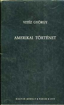Vit�z Gy�rgy - Amerikai t�rt�net