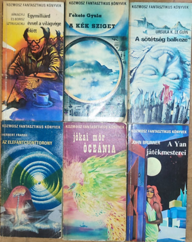 Herbert Franke, Ursula K. Le Guin, Jkai Mr, Arkagyij s Boris Sztrugackij, Fekete Gyula John Brunner - 6db m a Kozmosz Fantasztikus Knyvek sorozatbl - J. Brunner-A Yan jtkmesterei, H. Franke Az elefntcsonttorony, Le Guin-A sttsg balkeze, Jkai-cenia, Fekete Gyula-A kk sziget, Sztrugackij testvrek-Egymillird vvel a vilg
