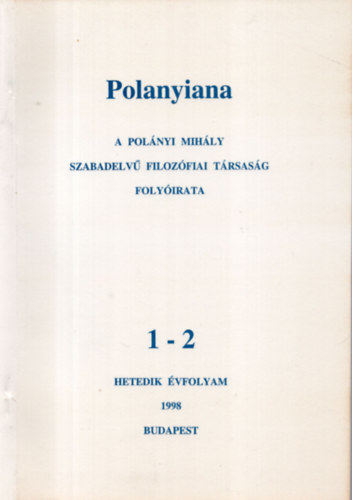 Fehr Mrta  (szerk.); Gbor va (szerk.) - Polanyiana 1998. 1-2. Hetedik vfolyam