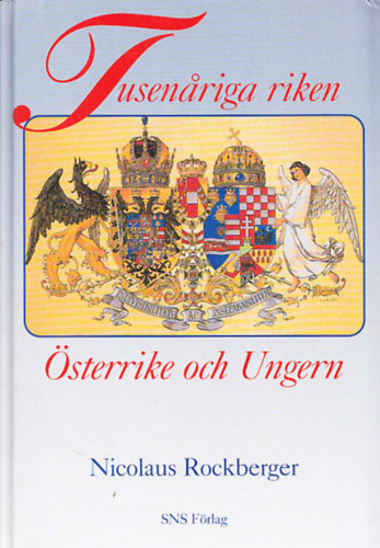 Nicolaus Rockberger - Tusenariga riken sterrike och Ungern (Dediklt)