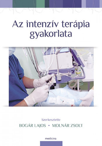 Az intenz�v ter�pia gyakorlata