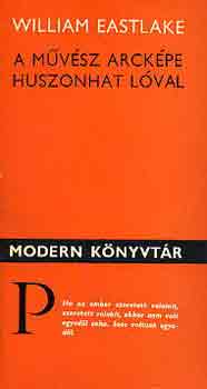 William Eastlake - A m�v�sz arck�pe huszonhat l�val
