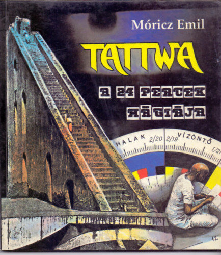 Mricz Emil - Tattwa-a 24 percek mgija