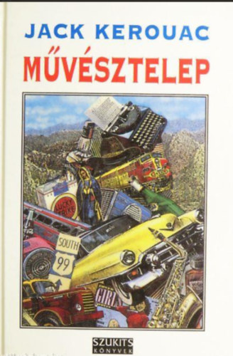Jack Kerouac - M�v�sztelep