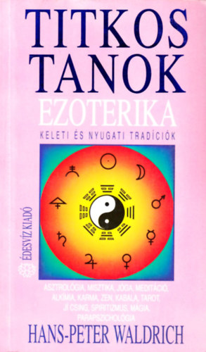 Hans-Peter Waldrich - Ezoterika - Keleti �s nyugati trad�ci�k